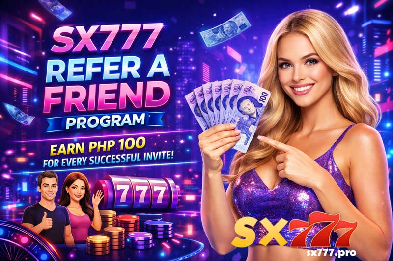 SX777 Refer a Friend Program